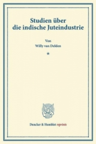 Livre Studien über die indische Juteindustrie. Willy van Delden