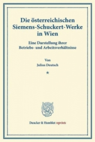 Kniha Die österreichischen Siemens-Schuckert-Werke in Wien. Julius Deutsch