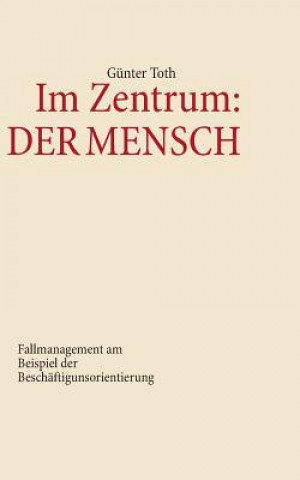 Kniha Im Zentrum Günter Toth