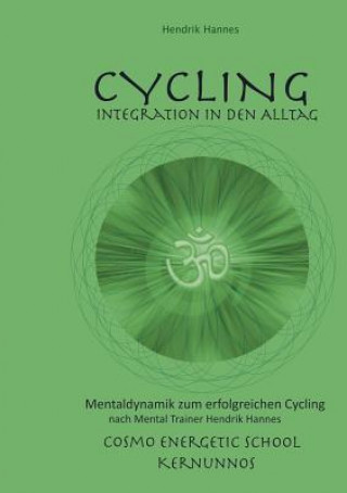Kniha CYCLING - Integration in den Alltag Hendrik Hannes