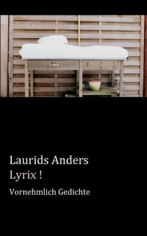 Könyv Lyrix ! Laurids Anders