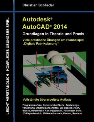 Carte Autodesk AutoCAD 2014 - Grundlagen in Theorie und Praxis Christian Schlieder