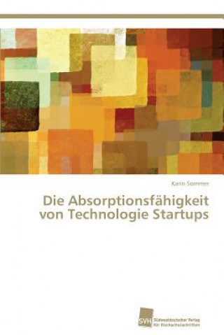 Carte Absorptionsfahigkeit von Technologie Startups Karin Sommer
