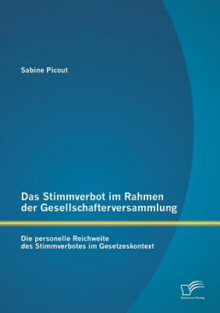 Kniha Stimmverbot im Rahmen der Gesellschafterversammlung Sabine Picout