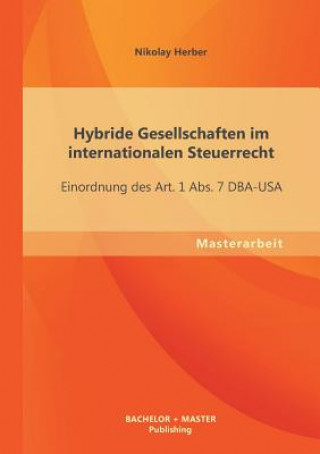 Книга Hybride Gesellschaften im internationalen Steuerrecht Nikolay Herber