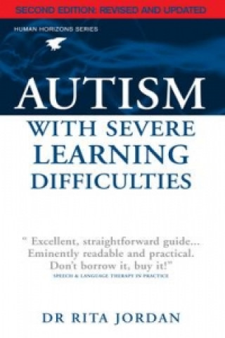 Kniha Autism with Severe Learning Difficulties Rita Jordan
