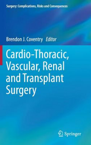 Livre Cardio-Thoracic, Vascular, Renal and Transplant Surgery Berlin Springer