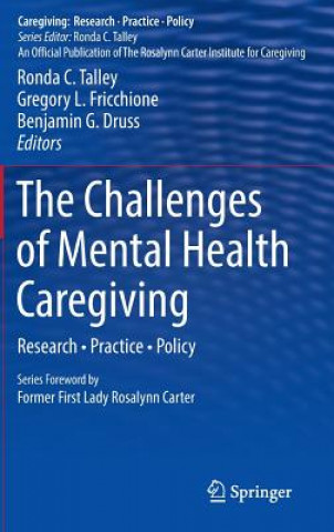 Carte Challenges of Mental Health Caregiving Ronda C. Talley