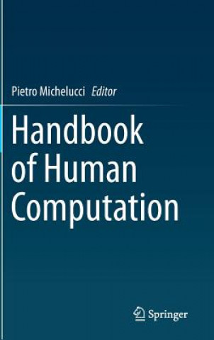 Könyv Handbook of Human Computation Pietro Michelucci