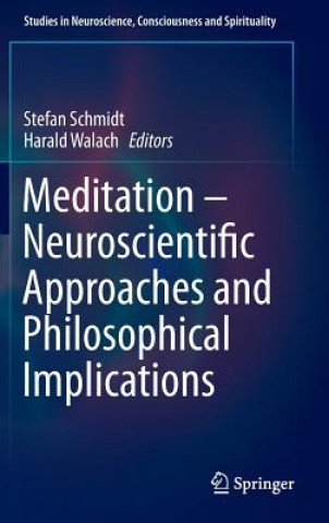 Carte Meditation - Neuroscientific Approaches and Philosophical Implications Stefan Schmidt