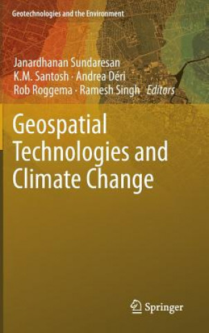 Książka Geospatial Technologies and Climate Change Janardhanan Sundaresan