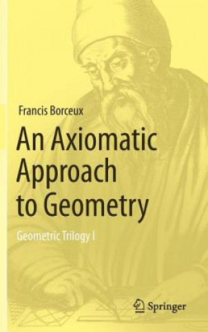 Carte Axiomatic Approach to Geometry Francis Borceux
