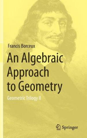 Kniha Algebraic Approach to Geometry Francis Borceux