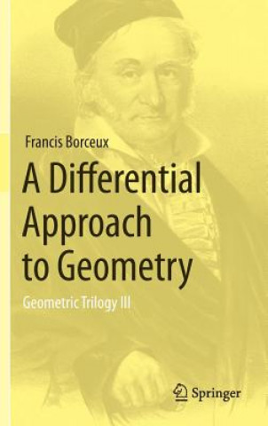 Kniha Differential Approach to Geometry Francis Borceux