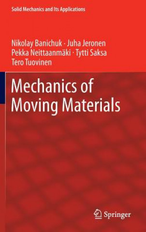 Książka Mechanics of Moving Materials Nikolay Banichuk