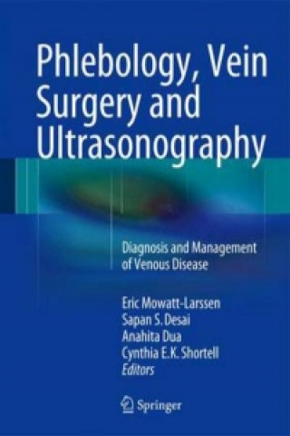 Könyv Phlebology, Vein Surgery and Ultrasonography Eric Mowatt-Larssen