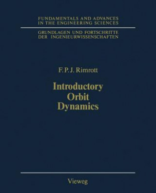 Carte Introductory Orbit Dynamics, 1 Fred P. Rimrott