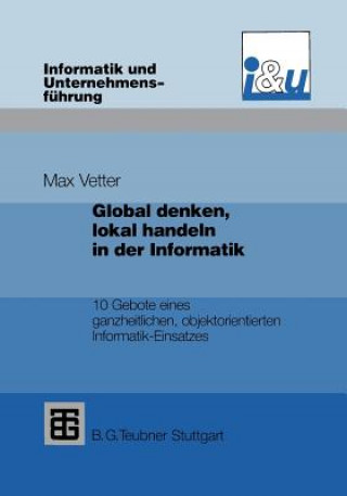 Книга Global Denken, Lokal Handeln in Der Informatik Max Vetter