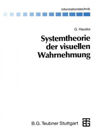Kniha Systemtheorie der visuellen Wahrnehmung, 1 Gert Hauske