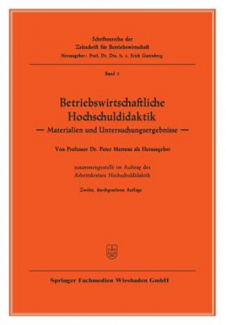 Könyv Betriebswirtschaftliche Hochschuldidaktik Mertens Peter Mertens