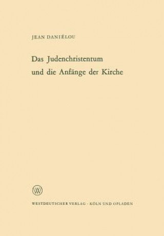 Knjiga Judenchristentum Und Die Anf nge Der Kirche Jean Daniélou