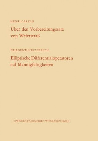 Книга UEber Den Vorbereitungssatz Von Weierstrass / Elliptische Differentialoperatoren Auf Mannigfaltigkeiten Henri Cartan
