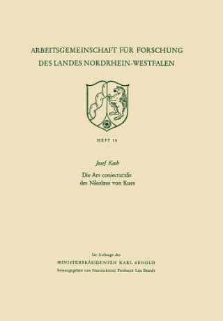 Książka Die Ars Coniecturalis Des Nikolaus Von Kues Josef Koch