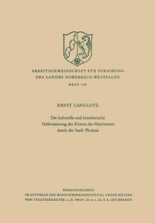 Carte Kulturelle Und K nstlerische Hellenisierung Der K sten Des Mittelmeers Durch Die Stadt Phokaia Ernst Langlotz