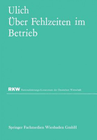 Könyv ber Fehlzeiten Im Betrieb Eberhard Ulich