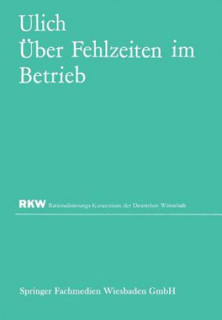 Livre ber Fehlzeiten Im Betrieb Eberhard Ulich