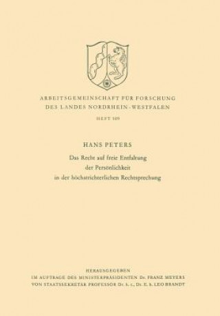 Książka Recht Auf Freie Entfaltung Der Pers nlichkeit in Der H chstrichterlichen Rechtsprechung Hans Peters