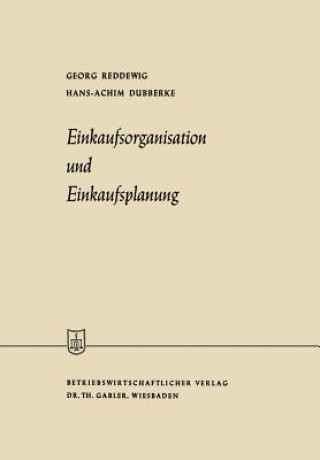 Kniha Einkaufsorganisation Und Einkaufsplanung Georg Reddewig