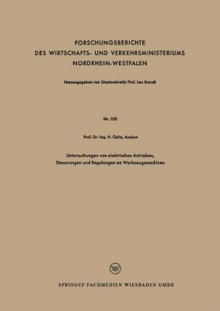 Βιβλίο Untersuchungen Von Elektrischen Antrieben, Steuerungen Und Regelungen an Werkzeugmaschinen Herwart Opitz