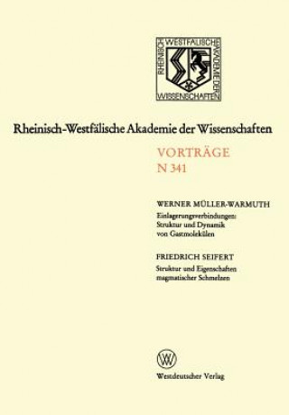 Kniha Einlagerungsverbindungen: Struktur Und Dynamik Von Gastmolek len / Struktur Und Eigenschaften Magmatischer Schmelzen Werner Müller-Warmuth