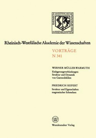 Książka Einlagerungsverbindungen: Struktur Und Dynamik Von Gastmolek len / Struktur Und Eigenschaften Magmatischer Schmelzen Werner Müller-Warmuth