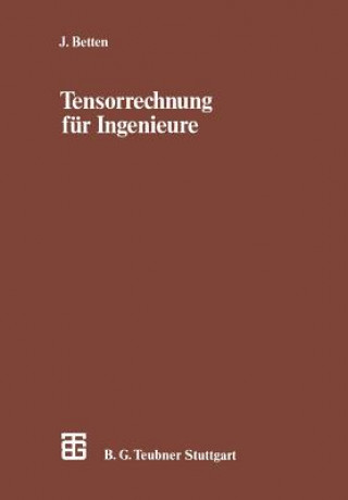 Kniha Tensorrechnung für Ingenieure, 1 Josef Betten