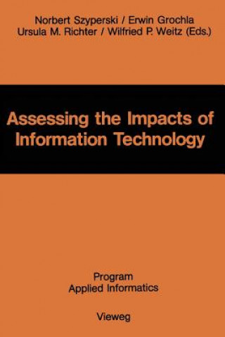 Livre Assessing the Impacts of Information Technology Norbert Szyperski