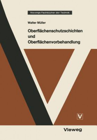 Kniha Oberflächenschutzschichten und Oberflächenvorbehandlung, 1 Walter Müller