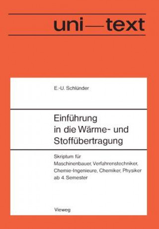 Knjiga Einf hrung in Die W rme- Und Stoff bertragung Ernst-Ulrich Schlünder