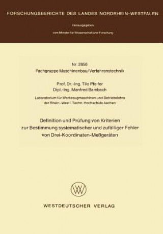 Книга Definition Und Preufung Von Kriterien Zur Bestimmung Systematischer Und Zufalliger Fehler Von Drei-Koordinaten-Messgeraten Tilo Pfeifer