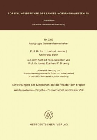 Kniha Einwirkungen Der Menschen Auf Die Wealder Der Tropen Herbert Hesmer