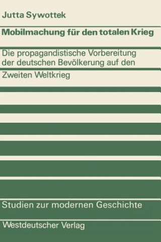 Carte Mobilmachung Fur Den Totalen Krieg Jutta Sywottek