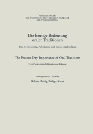 Kniha Die Heutige Bedeutung Oraler Traditionen / The Present-Day Importance of Oral Traditions Walther Heissig