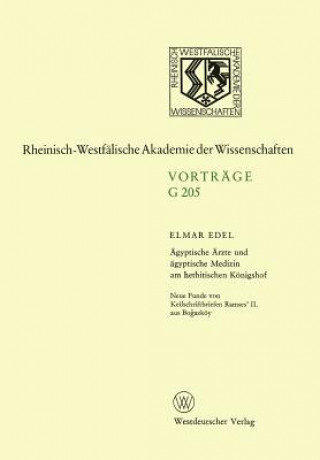 Book AEgyptische AErzte Und AEgyptische Medizin Am Hethitischen Koenigshof. Neue Funde Von Keilschriftbriefen Ramses' II. Aus Bo&#287;azkoey Elmar Edel