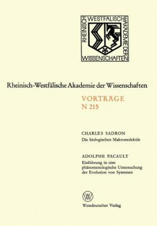 Książka Die Biologischen Makromolek le. Einf hrung in Eine Ph nomenologische Untersuchung Der Evolution Von Systemen Charles Sadron