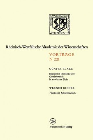 Livre Klassische Probleme Der Gaselektronik in Moderner Sicht. Plasma ALS Schaltmedium Günter Ecker