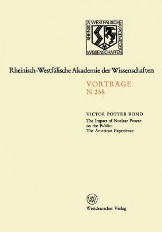 Carte Impact of Nuclear Power on the Public: The American Experience Victor Potter Bond