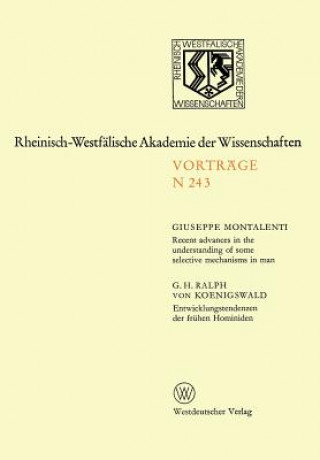 Kniha Recent Advances in the Understanding of Some Selective Mechanisms in Man. Entwicklungstendenzen Der Fr hen Hominiden Giuseppe Montalenti