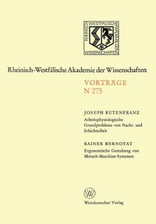 Książka Arbeitsphysiologische Grundprobleme Von Nacht- Und Schichtarbeit. Ergonomische Gestaltung Von Mensch-Maschine-Systemen Joseph Rutenfranz