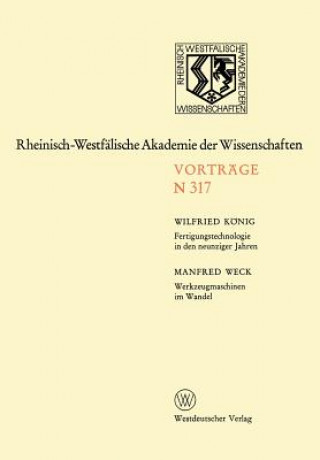 Knjiga Fertigungstechnologie in Den Neunziger Jahren. Werkzeugmaschinen Im Wandel Wilfried König